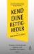 Kend Dine Rettigheder Og Gør Krav På Dem - Bog
