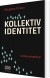 Kollektiv Identitet - Bog