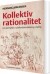 Kollektiv Rationalitet - Bog