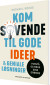 Kom Sovende Til Gode Ideer Og Geniale Løsninger - Bog