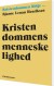 Kristendommens Menneskelighed - Bog