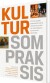 Kultur Som Praksis - Bog
