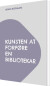 Kunsten At Forføre En Bibliotekar - Bog
