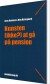 Kunsten Ikke At Gå På Pension - Bog