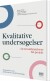 Kvalitative Undersøgelser I Læreruddannelsens Ba-Projekt - Bog
