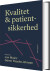 Kvalitet Og Patientsikkerhed - Bog