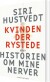 Kvinden Der Rystede Eller Historien Om Mine Nerver - Bog