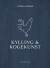 Kylling Kogekunst - Bog