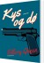 Kys Og Dø - Bog
