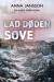 Lad Døden Sove - Bog