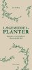 Lægemiddelplanter - Bog