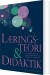 Læringsteori Og Didaktik - Bog