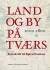 Land Og By På Tværs 1000-1800 - Bog