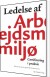 Ledelse Af Arbejdsmiljø - Bog