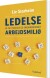 Ledelse Af Det Sociale Og Organisatoriske Arbejdsmiljø - Bog