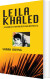 Leila Khaled - Symbolet For Palæstinas Befrielse - Bog