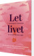 Let Livet - Bog