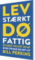 Lev Stærkt Dø Fattig
