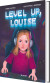 Level Up Louise - Bog