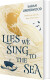 Lies We Sing To The Sea - English Book