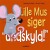 Lille Mus Siger Undskyld - Bog