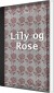 Lily Og Rose - Bog
