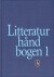 Litteraturhåndbogen 1 2 - Bog