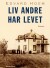 Liv Andre Har Levet - Bog