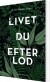 Livet Du Efterlod - Bog