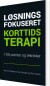 Løsningsfokuseret Korttidsterapi - 100 Pointer Og Teknikker - Bog