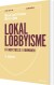 Lokal Lobbyisme - Bog