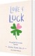 Love Luck - En Guide For Knuste Hjerter - Bog