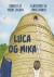 Luca Og Mika - Bog