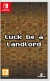 Luck Be A Landlord - Nintendo Switch