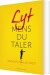 Lyt Mens Du Taler - Bog
