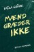 Mænd Græder Ikke - Bog