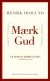 Mærk Gud - Bog