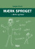 Mærk Sproget - Skriv Og Læs - Bog