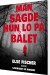 Man Sagde Hun Lo På Bålet - Bog