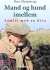 Mand Og Hund Imellem - Bog
