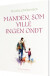 Manden Som Ville Ingen Ondt - Bog