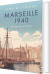 Marseille 1940 - Litteraturens Store Flugt - Bog