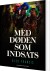 Med Døden Som Indsats - Bog