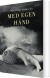 Med Egen Hånd - Bog
