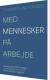Med Mennesker På Arbejde