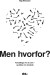 Men Hvorfor - Bog