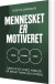 Mennesket Er Motiveret - Bog