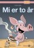 Mi Er To År - Bog