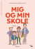 Mig Og Min Skole Niveau 1 - Bog