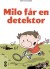 Milo Får En Detektor - Bog